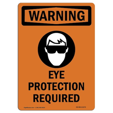 OSHA WARNING Sign, Eye Protection Required W/ Symbol, 14in X 10in Rigid Plastic